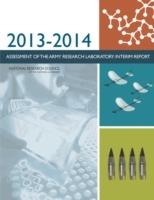 2013-2014 Assessment of the Army Research Laboratory: Interim Report - National Research Council,Division on Engineering and Physical Sciences,Laboratory Assessments Board - cover