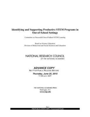 Identifying and Supporting Productive STEM Programs in Out-of-School Settings - National Research Council,Division of Behavioral and Social Sciences and Education,Board on Science Education - cover