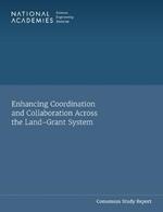 Enhancing Coordination and Collaboration Across the Land-Grant System