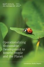 Operationalizing Sustainable Development to Benefit People and the Planet