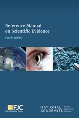 Reference Manual on Scientific Evidence: Fourth Edition - Federal Judicial Center,National Academies of Sciences, Engineering, and Medicine,Policy and Global Affairs - cover