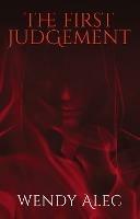 The First Judgement - Wendy Alec - cover
