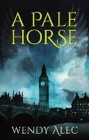 A Pale Horse - Wendy Alec - cover