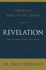 Revelation: The Ultimate Hope in Christ
