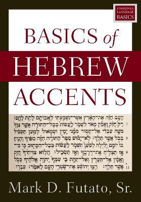 Basics of Hebrew Accents - Mark D. Futato - cover