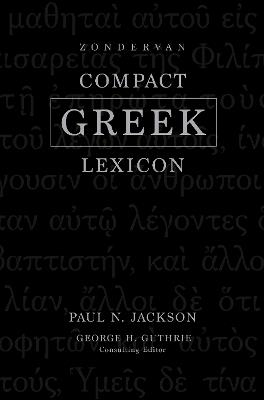 Zondervan Compact Greek Lexicon - Paul Norman Jackson - cover
