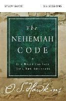 The Nehemiah Code Study Guide: It's Never Too Late for a New Beginning