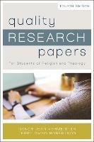 Quality Research Papers: For Students of Religion and Theology - Nancy Jean Vyhmeister,Terry Dwain Robertson - cover