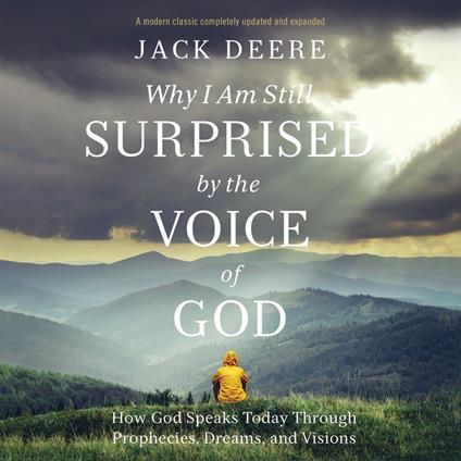 Why I Am Still Surprised by the Voice of God