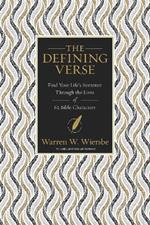 The Defining Verse: Find Your Life’s Sentence Through the Lives of 63 Bible Characters