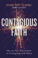 Contagious Faith: Discover Your Natural Style for Sharing Jesus with Others