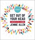 Get Out of Your Head Bible Study Guide: Six-Session Bible Study in Philippians