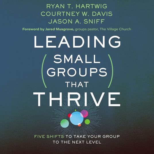 Leading Small Groups That Thrive