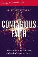 Contagious Faith Bible Study Guide plus Streaming Video: Discover Your Natural Style for Sharing Jesus with Others