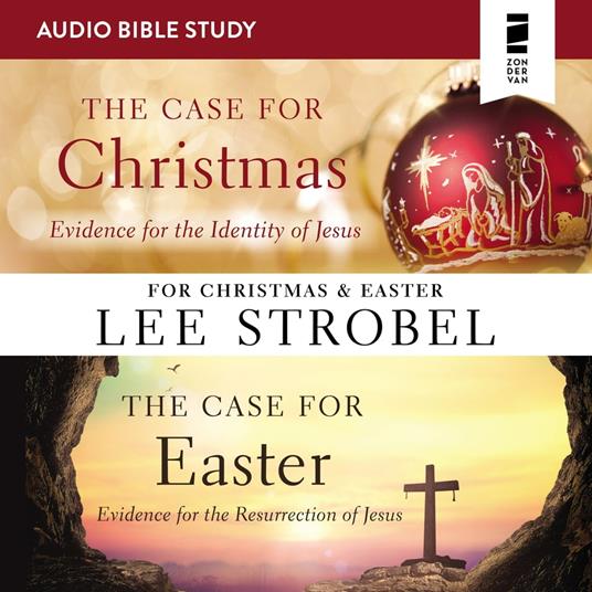 The Case for Christmas/The Case for Easter: Audio Bible Studies