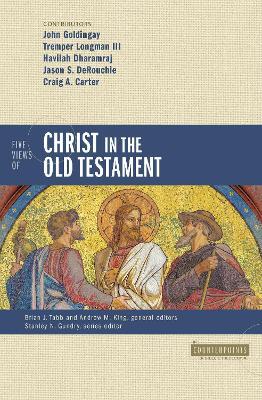 Five Views of Christ in the Old Testament: Genre, Authorial Intent, and the Nature of Scripture - cover