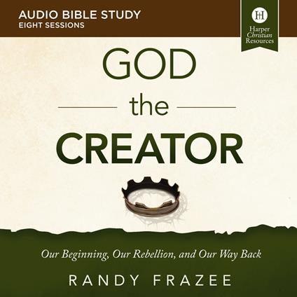 God the Creator: Audio Bible Studies