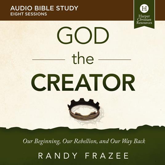God the Creator: Audio Bible Studies