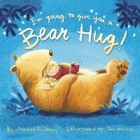 I'm Going to Give You a Bear Hug! - Caroline B. Cooney - cover