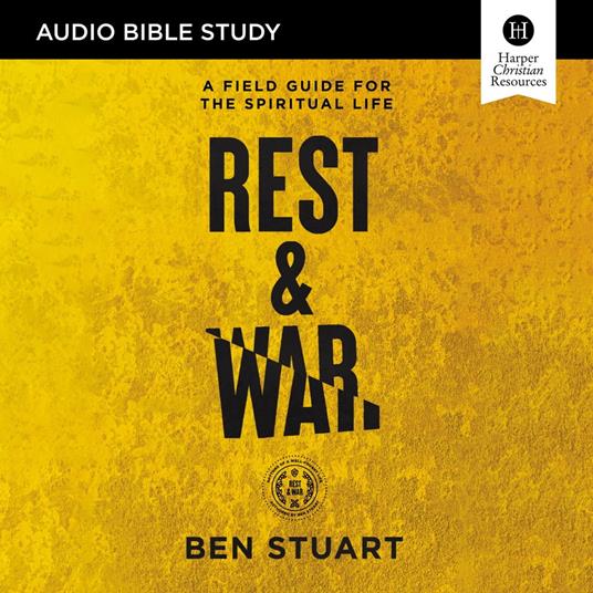 Rest and War: Audio Bible Studies