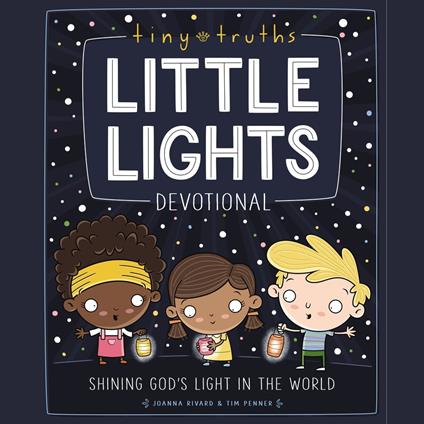 Tiny Truths Little Lights Devotional
