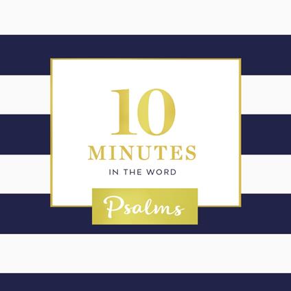 10 Minutes in the Word, Psalms
