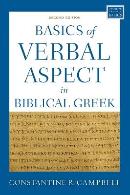 Basics of Verbal Aspect in Biblical Greek: Second Edition - Constantine R. Campbell - cover