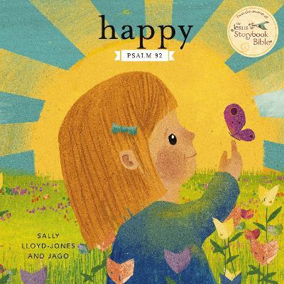 Happy: A Song of Joy and Thanks for Little Ones, based on Psalm 92. - Sally Lloyd-Jones - cover