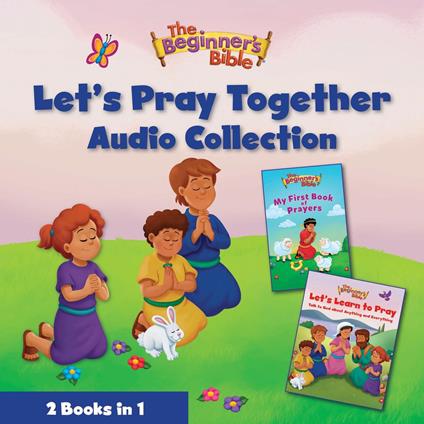 The Beginner’s Bible Let’s Pray Together Audio Collection