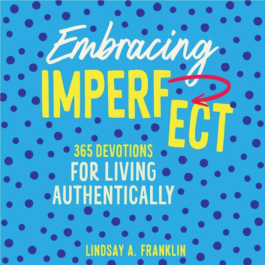 Embracing Imperfect