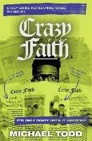 Crazy Faith Bible Study Guide plus Streaming Video: It’s Only Crazy Until It Happens