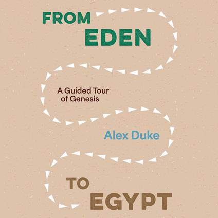 From Eden to Egypt