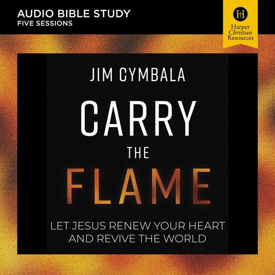 Carry the Flame Bible Study: Audio