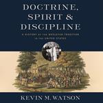Doctrine, Spirit, and Discipline