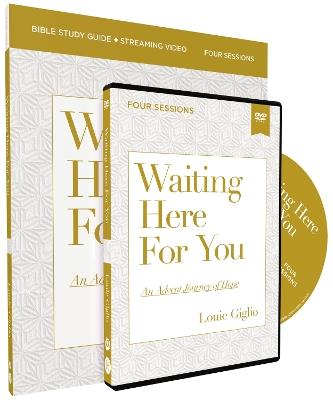 Waiting Here for You Study Guide with DVD: An Advent Journey of Hope - Louie Giglio - cover