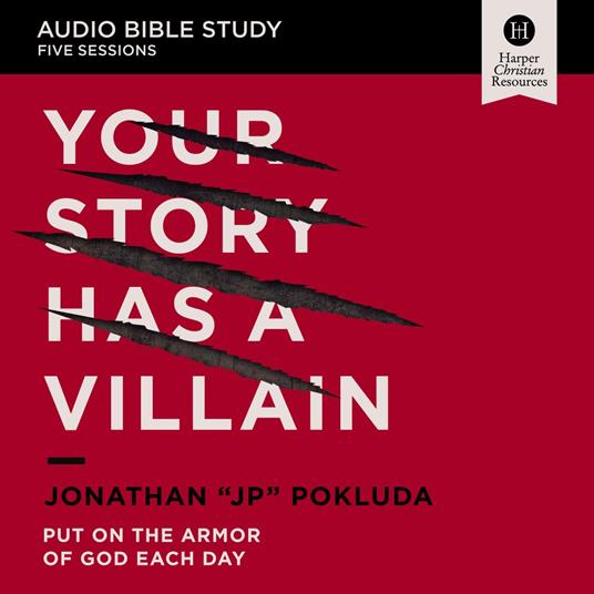 Your Story Has a Villain: Audio Bible Studies