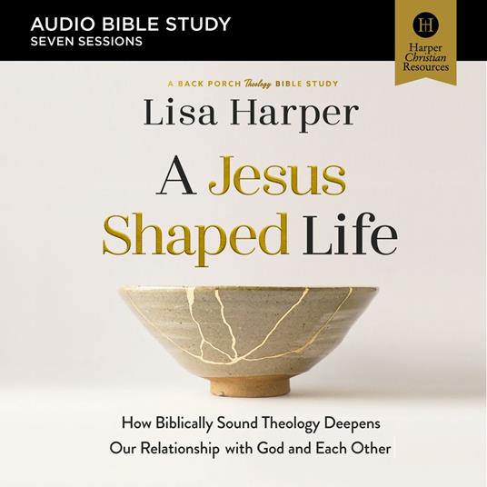 A Jesus-Shaped Life: Audio Bible Studies