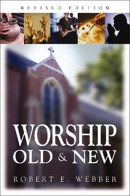 Worship Old and New - Robert  E. Webber - cover