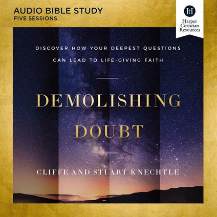Demolishing Doubt: Audio Bible Studies