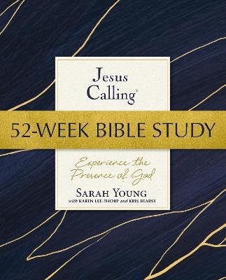 Jesus Calling 52-Week Bible Study: Experience the Presence of God - Sarah Young - cover