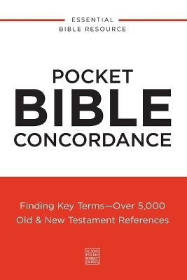 Pocket Bible Concordance: Finding Key Terms---Over 5,000 Old and   New Testament References - Thomas Nelson - cover