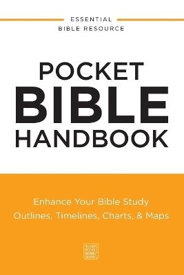 Pocket Bible Handbook: Enhance Your Bible Study---Outlines, Timelines, Charts, and   Maps - Thomas Nelson - cover