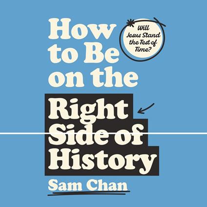 How to Be on the Right Side of History