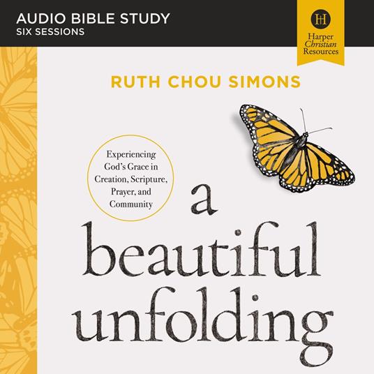 A Beautiful Unfolding Bible Study: Audio