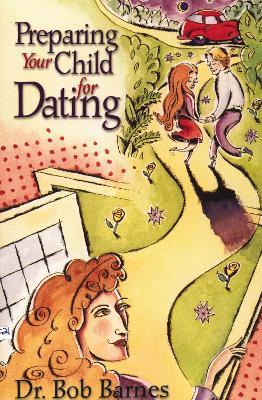 Preparing Your Child for Dating - Robert G. Barnes - cover