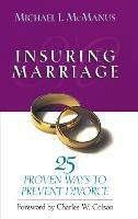 Insuring Marriage: 25 Proven Ways to Prevent Divorce - Michael McManus - cover