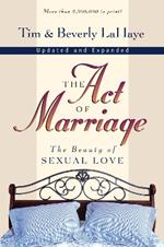 The Act of Marriage: The Beauty of Sexual Love