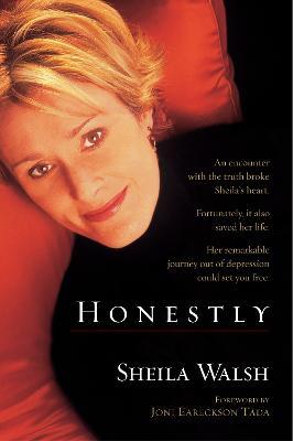 Honestly: An Encounter with the Truth . . . A Remarkable Journey out of Depression - Sheila Walsh - cover