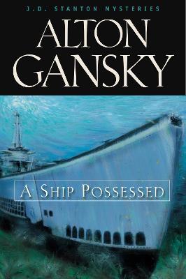 A Ship Possessed - Alton L. Gansky - cover