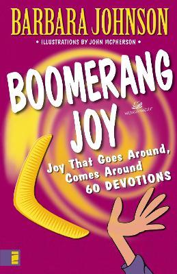 Boomerang Joy: Joy That Goes Around, Comes Around - Barbara Johnson - cover